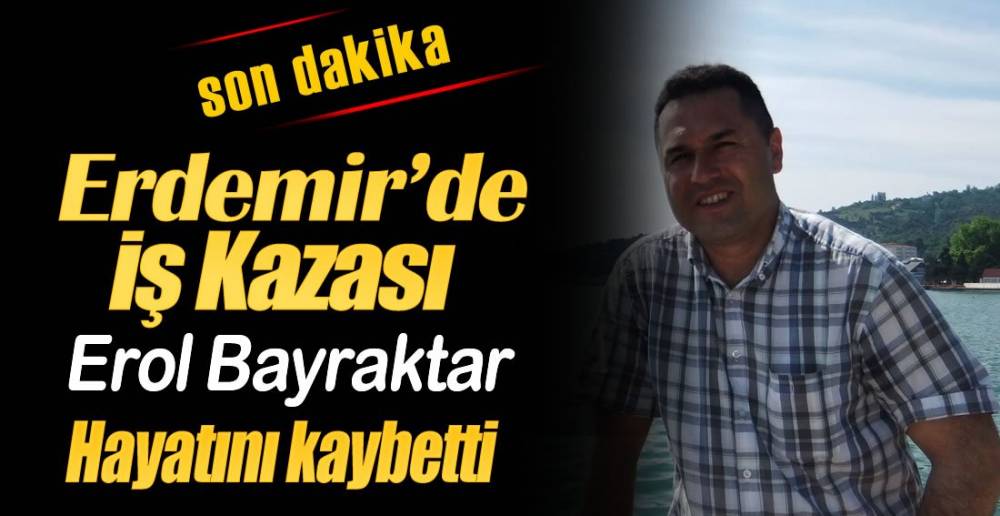 1 İŞÇİ  HAYATINI KAYBETTİ !.