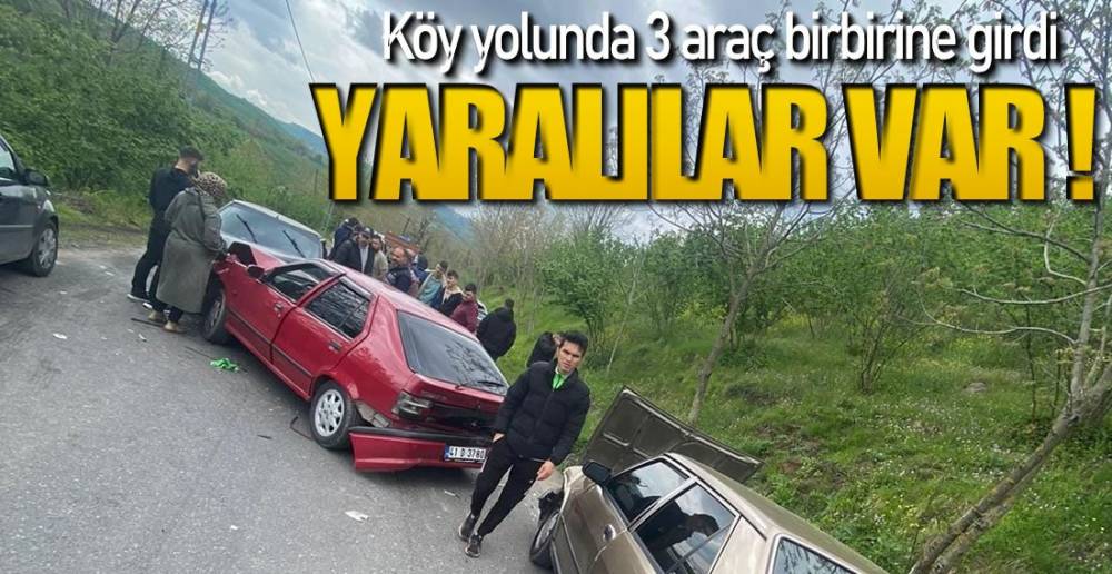 3 ARAÇ ÇARPIŞTI !