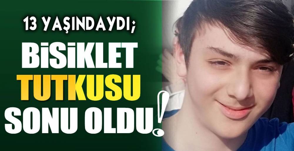 BİSİKLET TUTKUSU SONU OLDU !.
