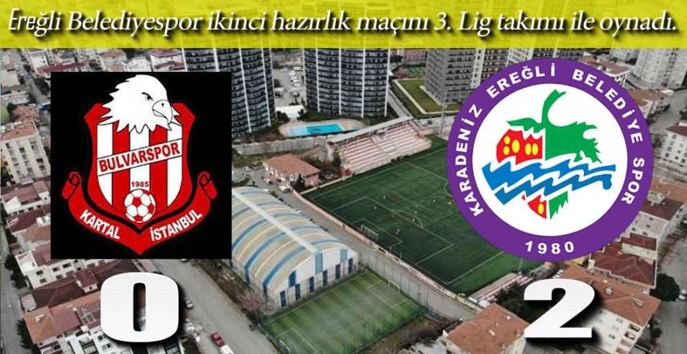 BULVARSPOR : 0  EREĞLİ BELEDİYESPOR : 2