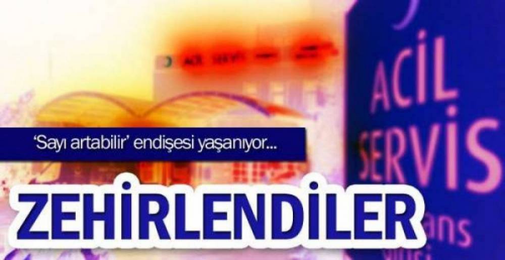 30 KİŞİ HASTANEDE !