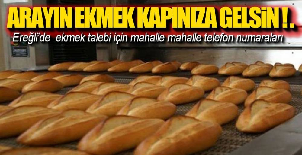 EKMEK İÇİN ALO DEMENİZ YETERLİ !.