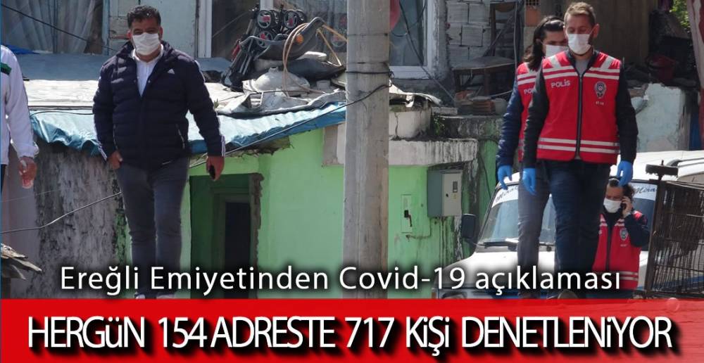 EREĞLİ'DE HERGÜN 717 KİŞİ !.