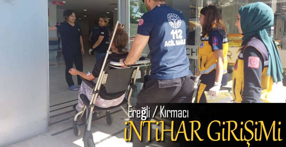 EREĞLİ'DE İNTİHAR GİRİŞİMİ