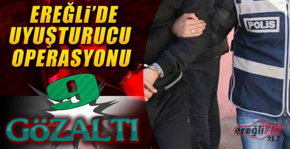 UYUŞTURUCU OPERASYONU !