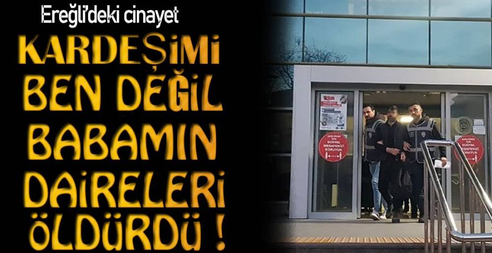 EREĞLİ'DEKİ CİNAYET !.