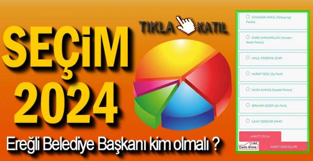 EREĞLİ FM SEÇİM ANKETİ BAŞLADI ; TIKLA KATIL ..