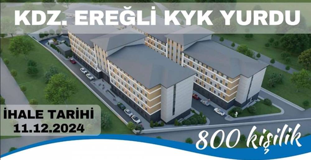 EREĞLİ'YE 800 KİŞİLİK KYK YURDU