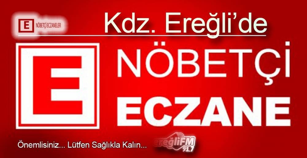 HAFTASONU NÖBETÇİ ECZANE LİSTESİ!.