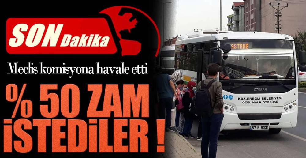 HALK OTOBÜSLERİ % 50 ZAM İSTEDİ !