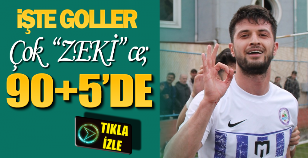 İŞTE 3 PUANI GETİREN GOLLER