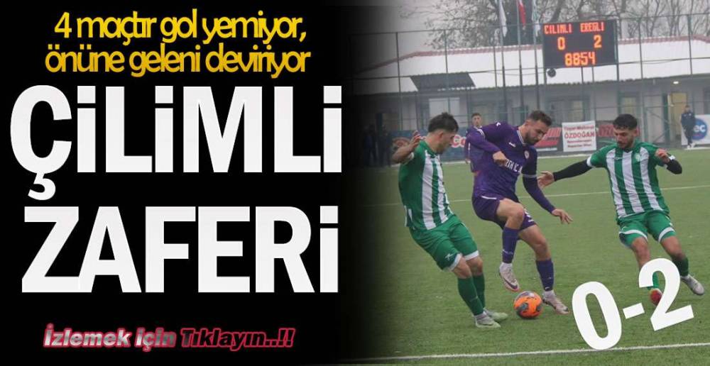 İŞTE ÇİLİMLİ MAÇININ GOLLERİ