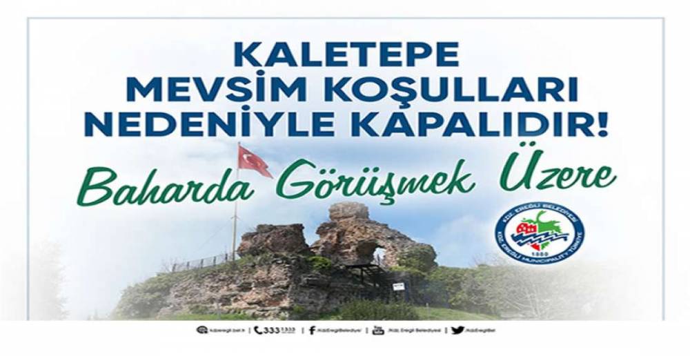 KALETEPE ZİYARETE KAPATILDI