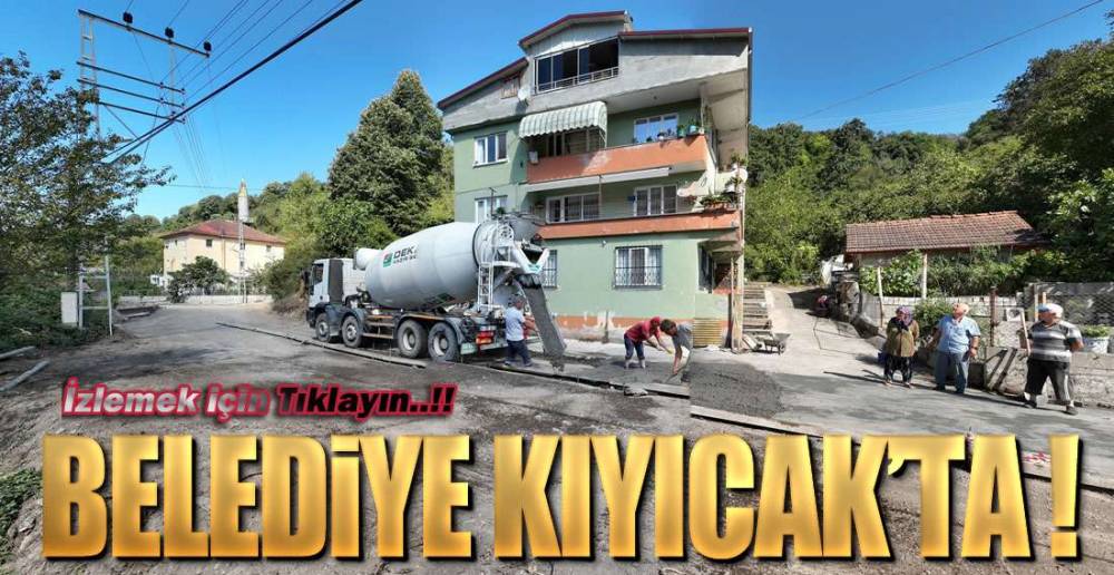 KIYICAK'A BETON YOL !