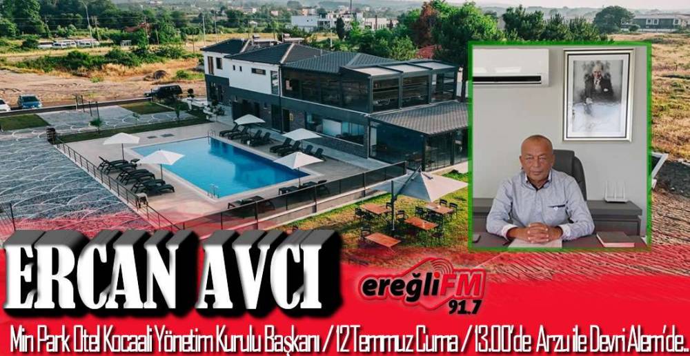 MİN PARK OTEL KOCAALİ'Yİ EREĞLİ FM'DE ANLATACAK