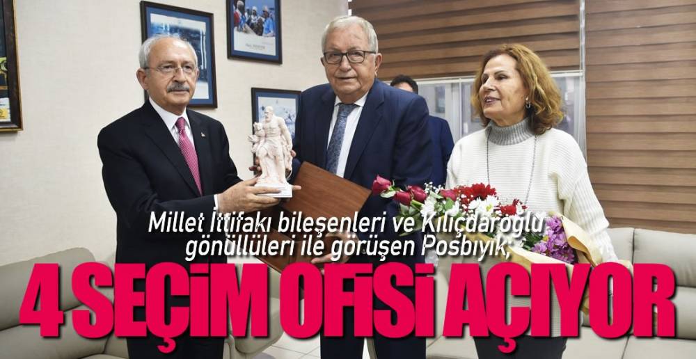 4 SEÇİM OFİSİ AÇIYOR !