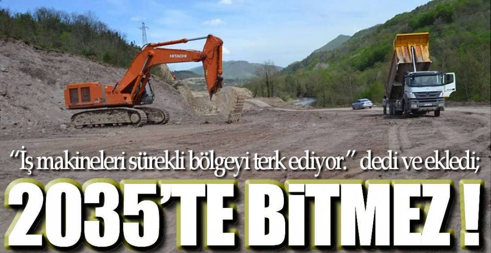 "2035'TE BİTMEZ " !