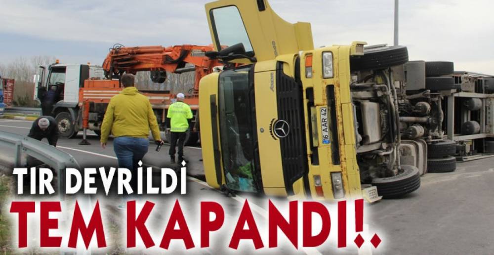 TEM GİRİŞİ KAPANDI!.