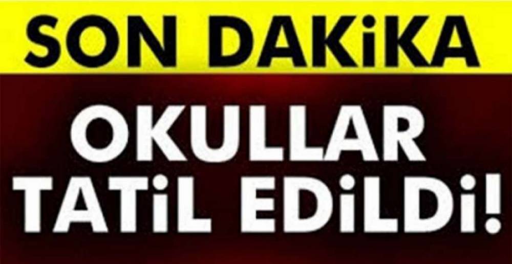 YARIN OKULLAR TATİL !