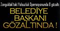 8 KİŞİ GÖZALTINDA !