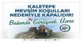 KALETEPE ZİYARETE KAPATILDI