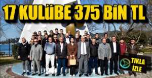 17 KULÜBE 375 BİN TL DESTEK