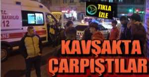 CEVİZLER KAVŞAĞINDA KAZA !