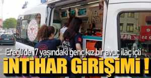 EREĞLİ'DE İNTİHAR GİRİŞİMİ  !.