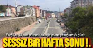 EREĞLi'DE SESİZ BİR HAFTA SONU