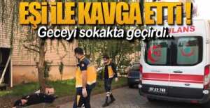 GECEYİ SOKAKTA GEÇİRDİ!.