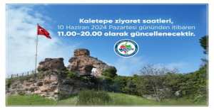 KALETEPE ZİYARET SAATLERİ GÜNCELLENDİ