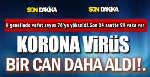 KORONA BİR CAN DAHA ALDI !.