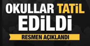 OKULLAR TATİL EDİLDİ !