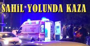 SAHİL YOLUNDA KAZA !