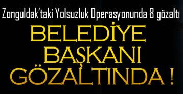 BAŞKAN İLE BİRLİKTE 8 KİŞİ GÖZALTINDA !