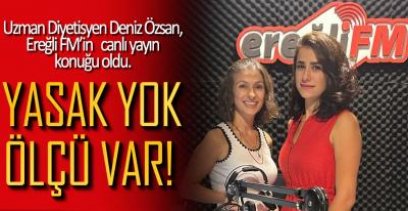 DENİZ ÖZSAN,EREĞLİ FM'İN KONUĞU OLDU !