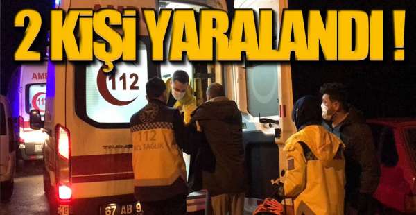AİLE KAVGASI HASTANEDE BİTTİ