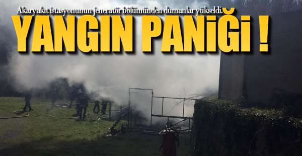 AKARYAKIT İSTASYONUNDA YANGIN PANİĞİ !.