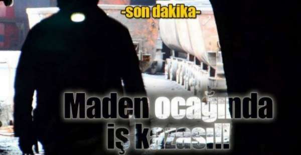 TTK'DA 1 İŞÇİ HAYATINI KAYBETTİ!.