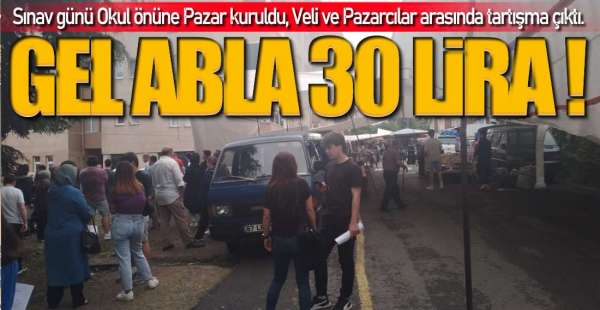 EREĞLİ'DE SINAV GÜNÜ PAZAR TARTIŞMASI !