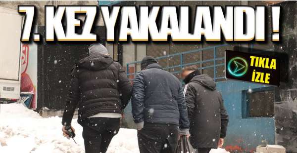 YİNE YAKALANDI !.