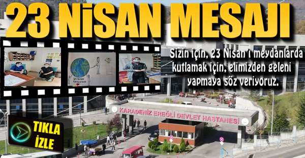 SAĞLIK ÇALIŞANLARINDAN  MESAJ VAR