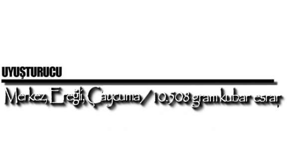 GÖZALTINA ALINAN 3 KİŞİDEN 1'İ TUTUKLANDI !