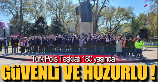 POLİS TEŞKİLATI 180 YAŞINDA