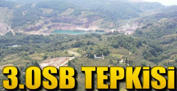 "OSB'YE DEĞİL YERİNE KARŞIYIZ"