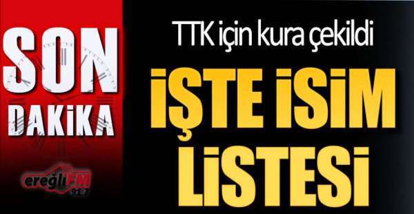 TTK'DA İŞE ALIM LİSTESİ BELLİ OLDU